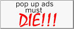 pop up ads must die !!!