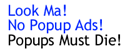 Look Ma! No Popup Ads!